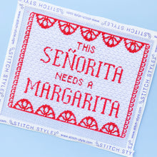 Load image into Gallery viewer, This Señorita Needs a Margarita
